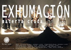 “EXHUMACIÓN MATERIA CRUDA” de Pez Luna Teatro